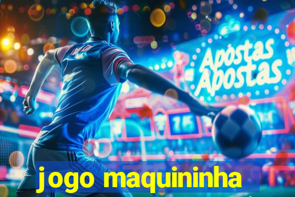 jogo maquininha